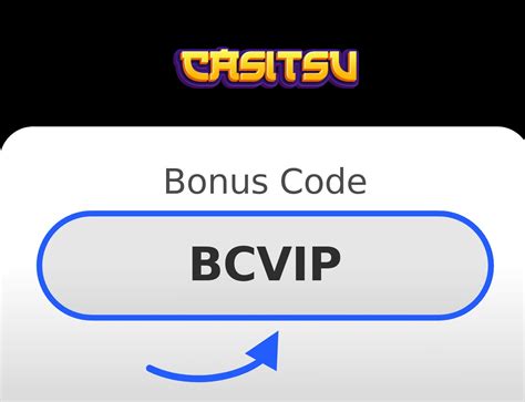 casitsu bonus code